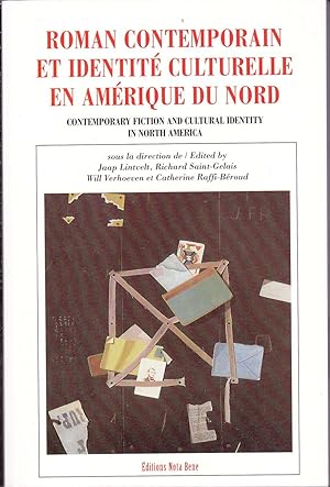 Roman contemporain et identité culturelle en Amérique du Nord. /// Contemporary Fiction and Cultu...