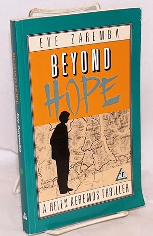 Beyond Hope: a Helen Keremos Thriller