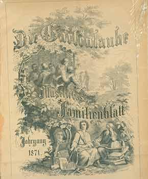 Die Gartenlaube Illustrirtes Jahrgang 1871 [Print and board only].