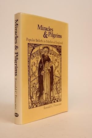 Miracles & Pilgrims. Popular Beliefs in Medieval England