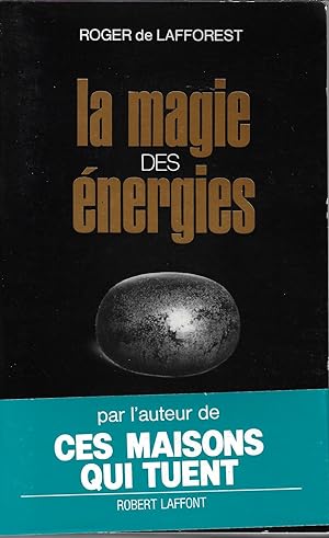 La magie des énergies (French Edition)