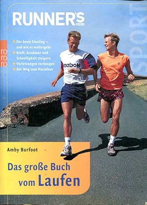 Das grosse Buch vom Laufen : der beste Einstieg - und wie es weitergeht ; Kraft, Ausdauer und Sch...