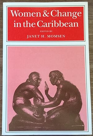 Women and Change in the Caribbean: A Pan-Caribbean Perspective
