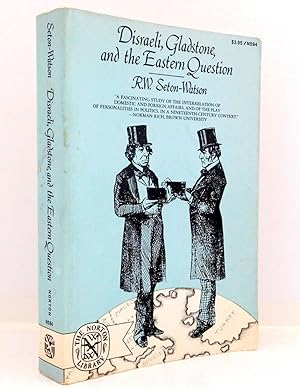 Disraeli, Gladstone, and the Eastern Question (Norton Library (Paperback))