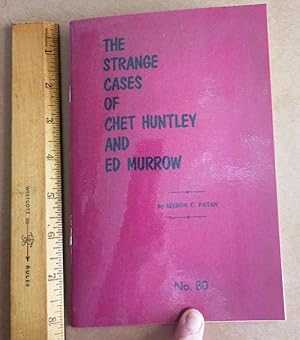The Strange Cases of Chet Huntley and Ed Murrow : Published By Cinema Educational Guild Inc Holly...