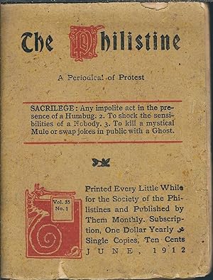 THE PHILISTINE. A PERIODICAL OF PROTEST. May, 1912 - VOL. 35, NO. 1