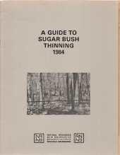 A Guide to Sugar Bush Thinning 1984