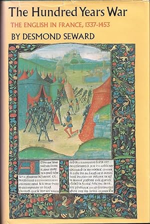 The Hundred Years War: The English in France, 1337-1453
