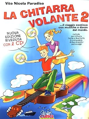 La Chitarra Volante 2. Con 2 CD