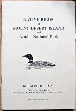 Native Birds of Mount Desert Island and Acadia National Park. Third Revised Edition