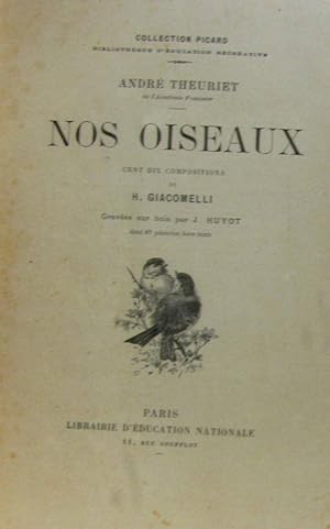 Nos oiseaux - cent dix compositions de Giacomelli gravées sur bois par J. Huyot dont 41 planches ...