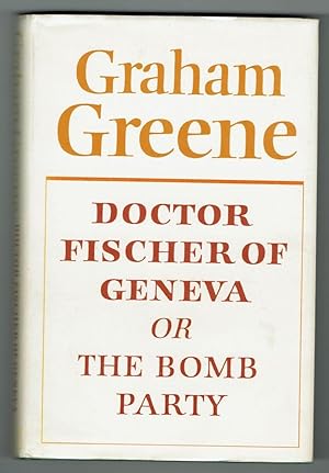 Doctor Fischer of Greneva or The Bomb Party