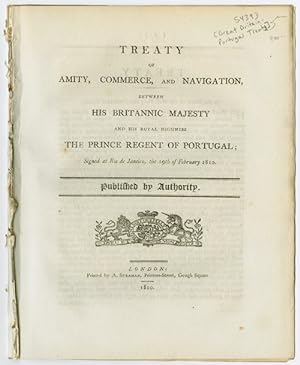 TREATY OF AMITY, COMMERCE, AND NAVIGATION, BETWEEN HIS BRITANNIC MAJESTY AND HIS ROYAL HIGHNESS T...