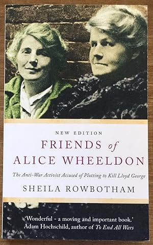 Friends of Alice Wheeldon: The Anti-War Activist Accused of Plotting to Kill Lloyd George
