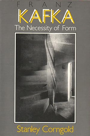 Franz Kafka: The Necessity of Form