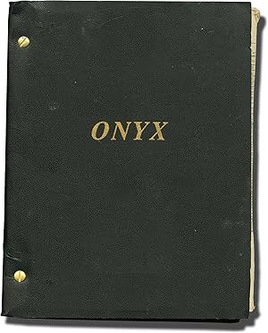 Onyx (Original screenplay for an unproduced film)