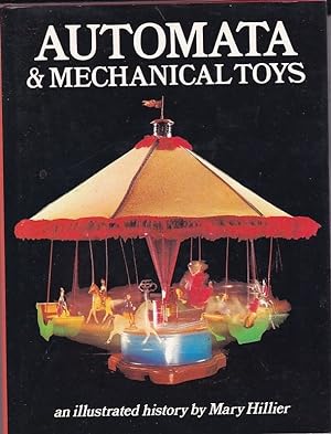 AUTOMATA & MECHANICAL TOYS.An Illustrated History