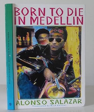 Born to Die in Medellin
