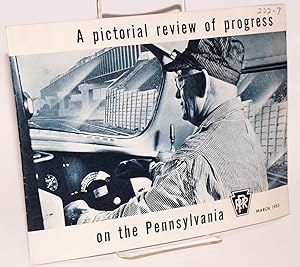 A pictorial review of progress on the Pennsylvania PRR; March, 1953
