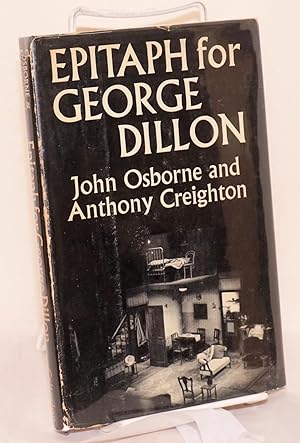 Epitaph for George Dillon a play in three acts