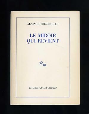 LE MIROIR QUI REVIENT [The Mirror That Comes Back]
