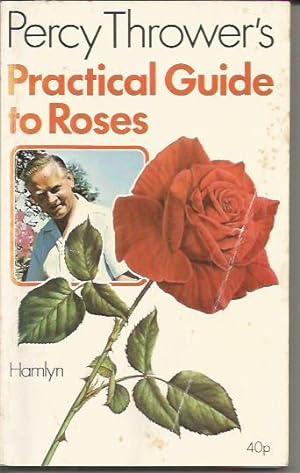 Practical Guide to Roses