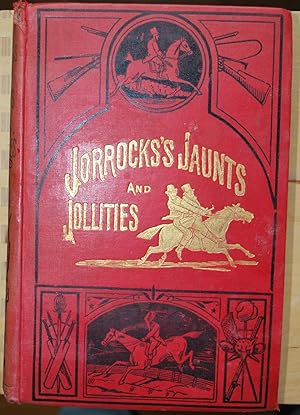 Jorrock's Jaunts and Jollities