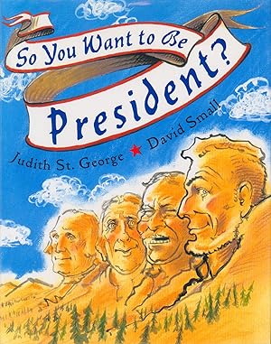 So You Want to Be President