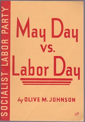 May Day vs. Labor Day: A Comparison of the Social Significance of the Two Days of Labor Celebration