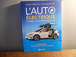 L'Auto Electrique, Hybride Ou Ecoenergetique : 85 Modeles