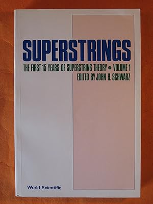 Superstrings: The First 15 Years of Superstring Theory, Volume 1 ONLY
