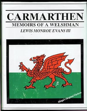 Carmarthen: Memoirs of a Welshman