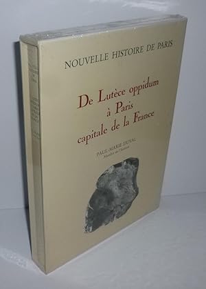De Lutèce oppidum à Paris, capitale de France. Nouvelle Histoire de Paris. Hachette. Paris. 1993.