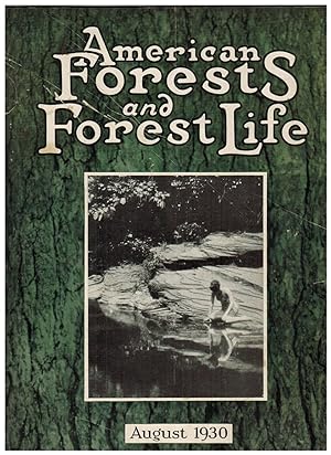 AMERICAN FORESTS AND FOREST LIFE. August, 1930