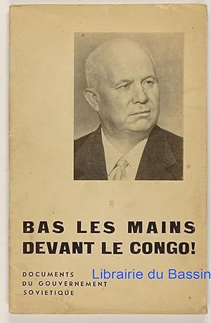 Bas les mains devant le Congo !