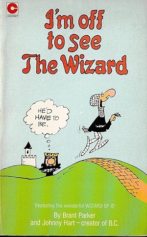 I'M OFF TO SEE THE WIZARD