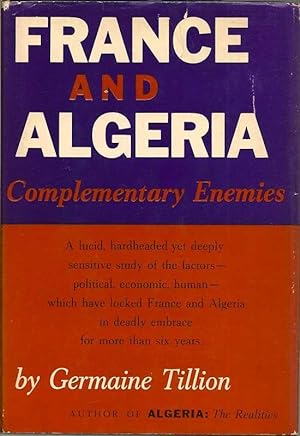 France And Algeria. Complementary Enemies