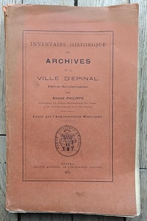 Inventaire Historique des ARCHIVES de la ville d'Épinal - Période Révolutionnaire