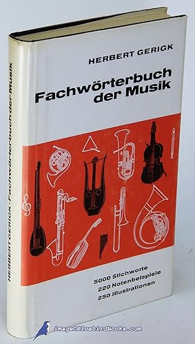 Fachwörterbuch der Musik: 5000 Stichworte, 220 Notenbeispiele, 250 Illustrationen [German-languag...