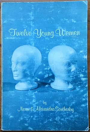 Twelve Young Women: How They Became Alcohol and Drug Dependent in their Painful Struggle toward A...