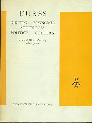 L'Urss. Diritto, economia, sociologia, politica, cultura. Vol 1