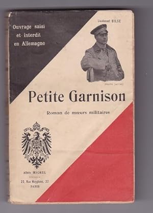 Petite Garnison - Roman de moeurs militaires