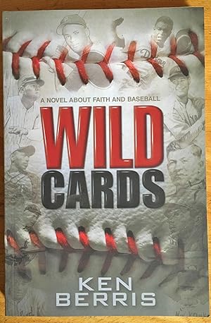 Wild Cards - A Novel about Faith and Baseball