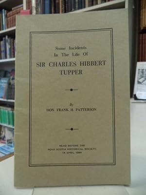 Some Incidents in the Life of Sir Charles Hibbert Tupper