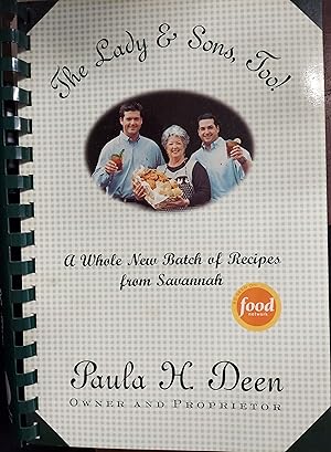 The Lady & Sons, Too!: A Whole New Batch of Recipes from Savannah