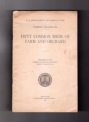 Fifty Common Birds of Farm and Orchard, 1913. United States Department of Agriculture, Farmers' B...