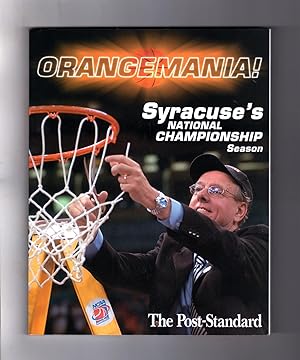Orangemania! Syracuse's National Championship Season. Souvenir Basketball Magazine