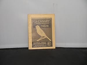The Canary General Management for Breeding, Song and Exhibiting (Ditchfield's Little Wonder Books...