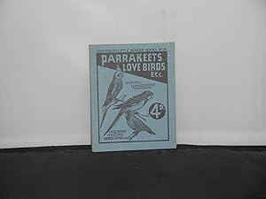Parakeets Love Birds etc General Management (Ditchfield's Little Wonder Books No 19)