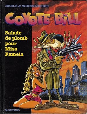 Coyote Bill, tome 1 : Salade de plomb pour Miss Pamela